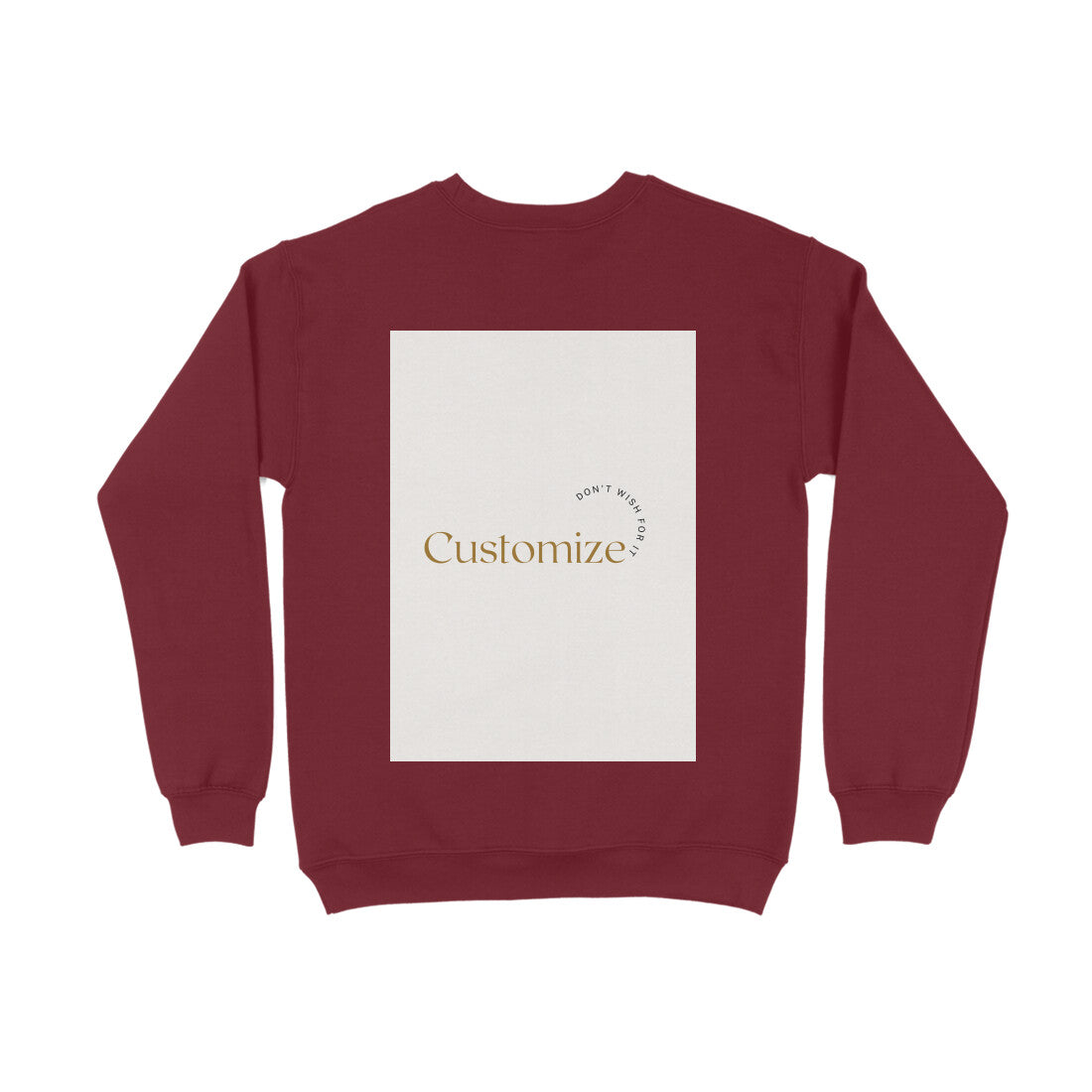 Back Side-Customizable Men's Sweatshirts| Ideal for Brother/ Father/ Boyfriend/Friends/ Corporates