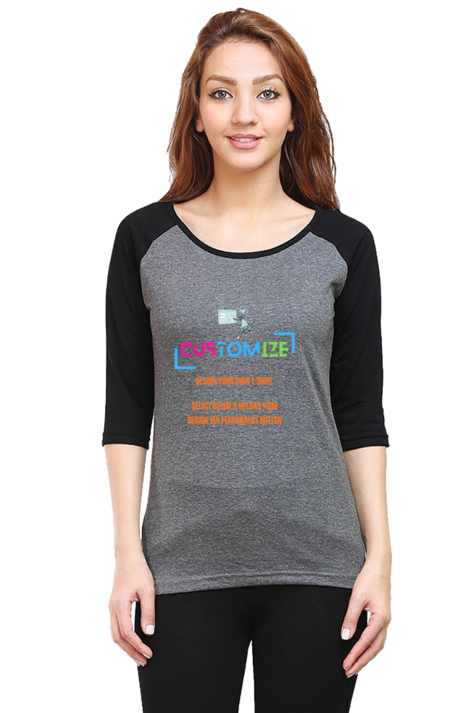 Customizable || Design Your Own Cool T-Shirt || Women's Round Neck Raglan T-Shirt