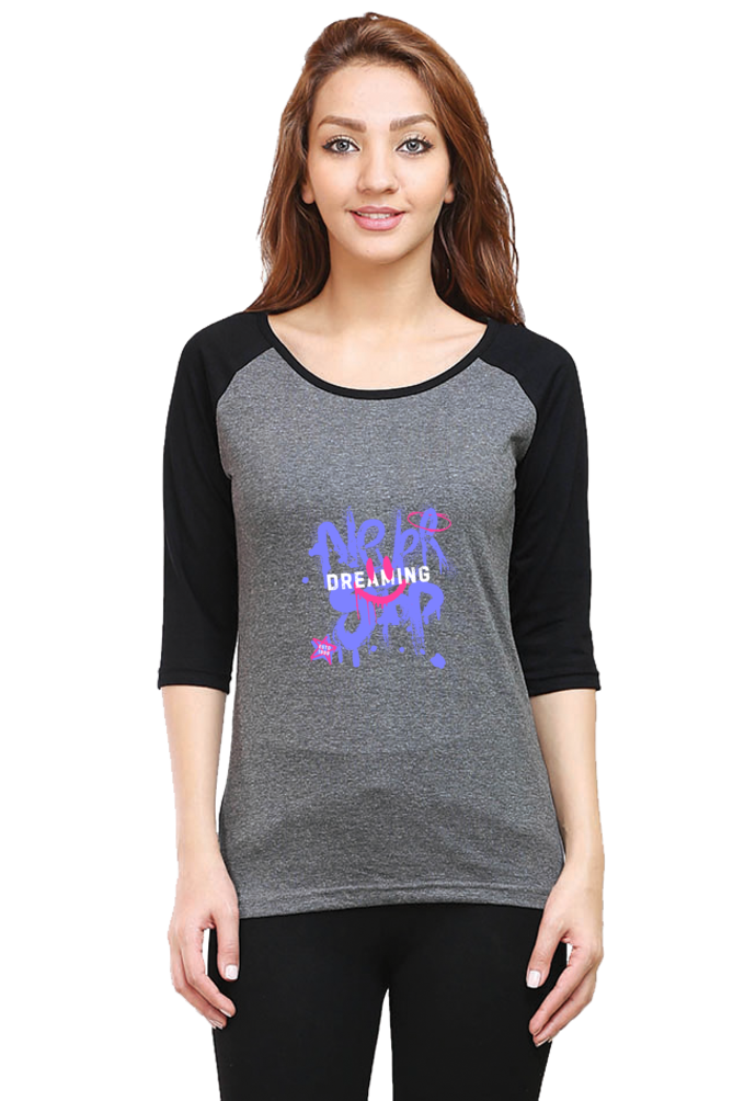 Women's "Dreaming" Raglan Full Sleeves T-Shirt