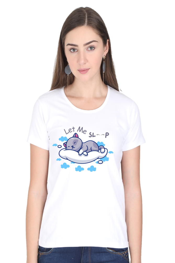 Women's "Let Me Sleep" T-Shirt