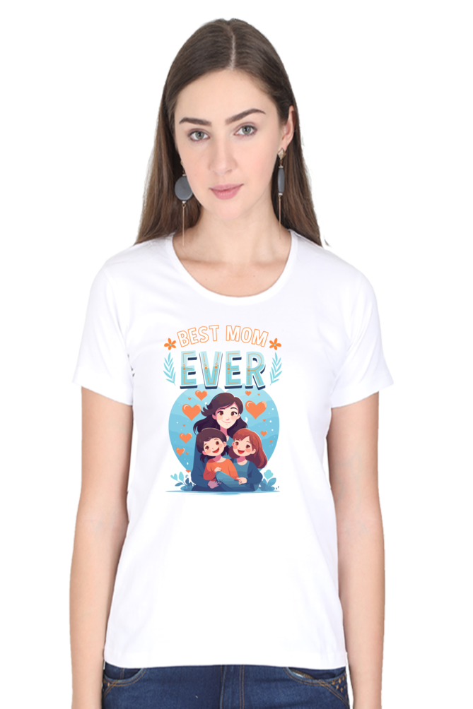 Women's "Best Mom Ever" T-Shirt