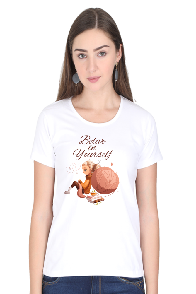 Believe in Yourself Women's T-Shirt