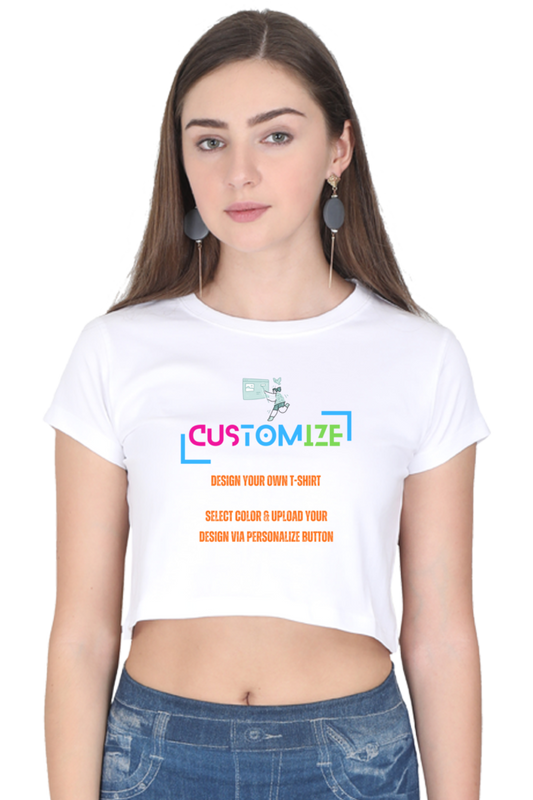 Customizable || Design Your Own Cool Crop Top || Women's Crop Top