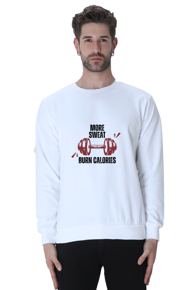 Unisex “More Sweat, Burn Calories” Sweatshirt