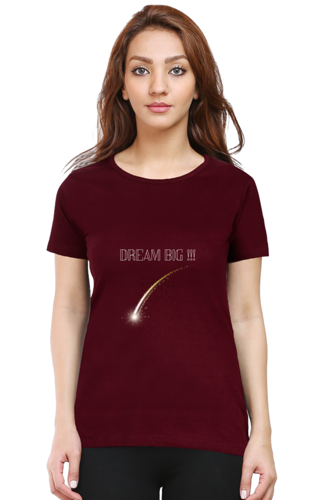 Women's "Dream Big" T-Shirt