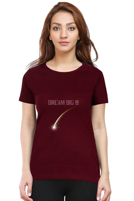 Women's "Dream Big" T-Shirt