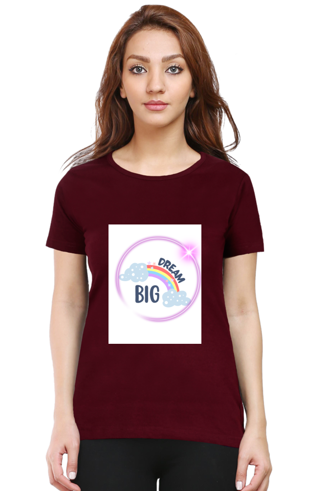 Women's "Dream Big" Round Neck T-Shirt