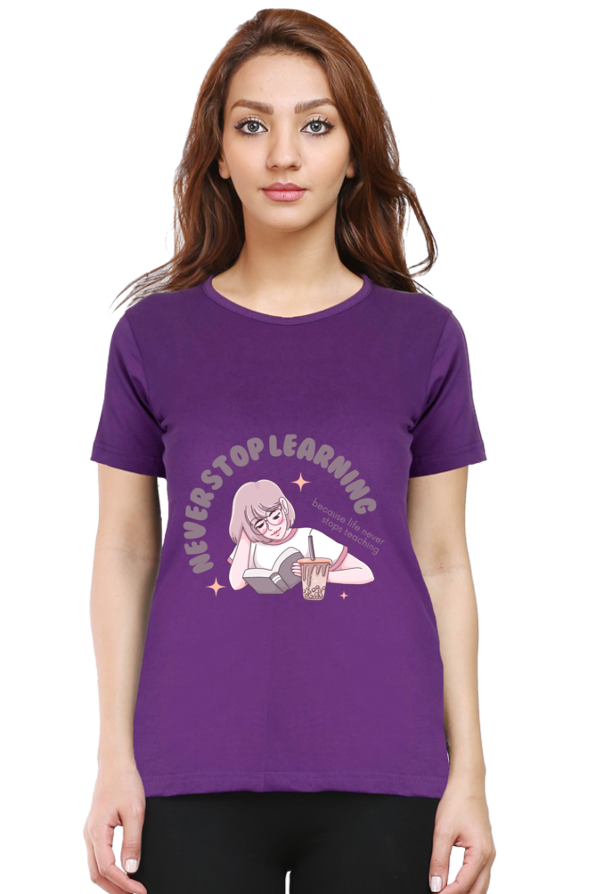 Never Stop Learning Women's T-Shirt