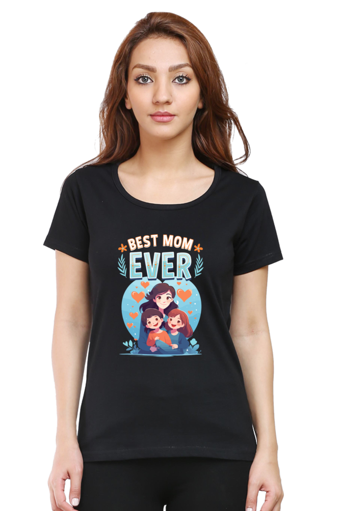 Women's "Best Mom Ever" T-Shirt