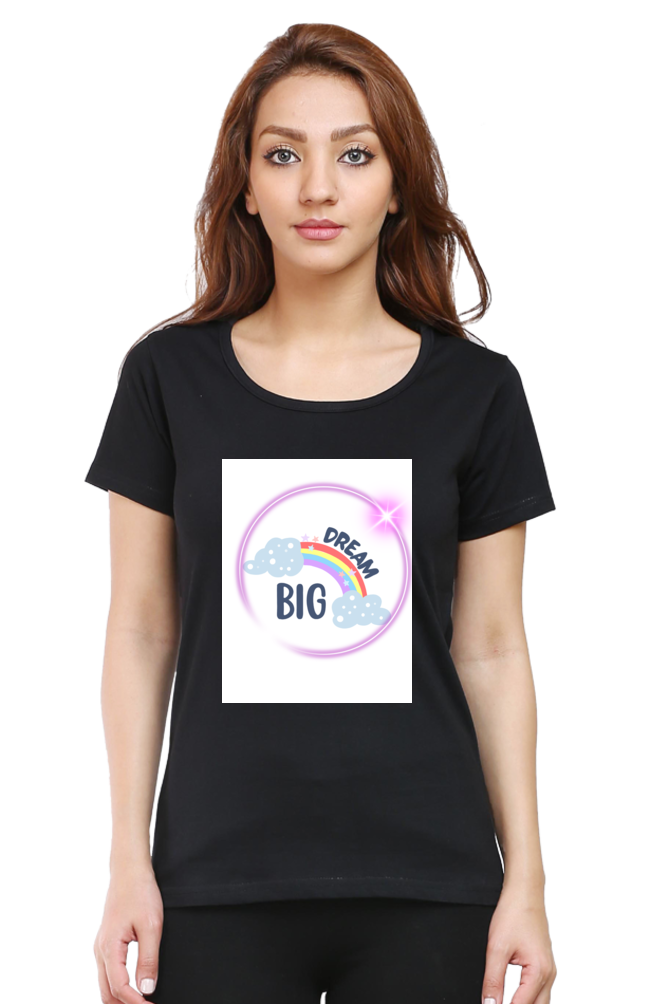 Women's "Dream Big" Round Neck T-Shirt