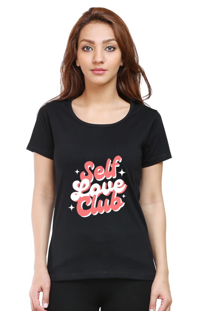 Women’s “Self Love Club” T-Shirt - Empower Your Style