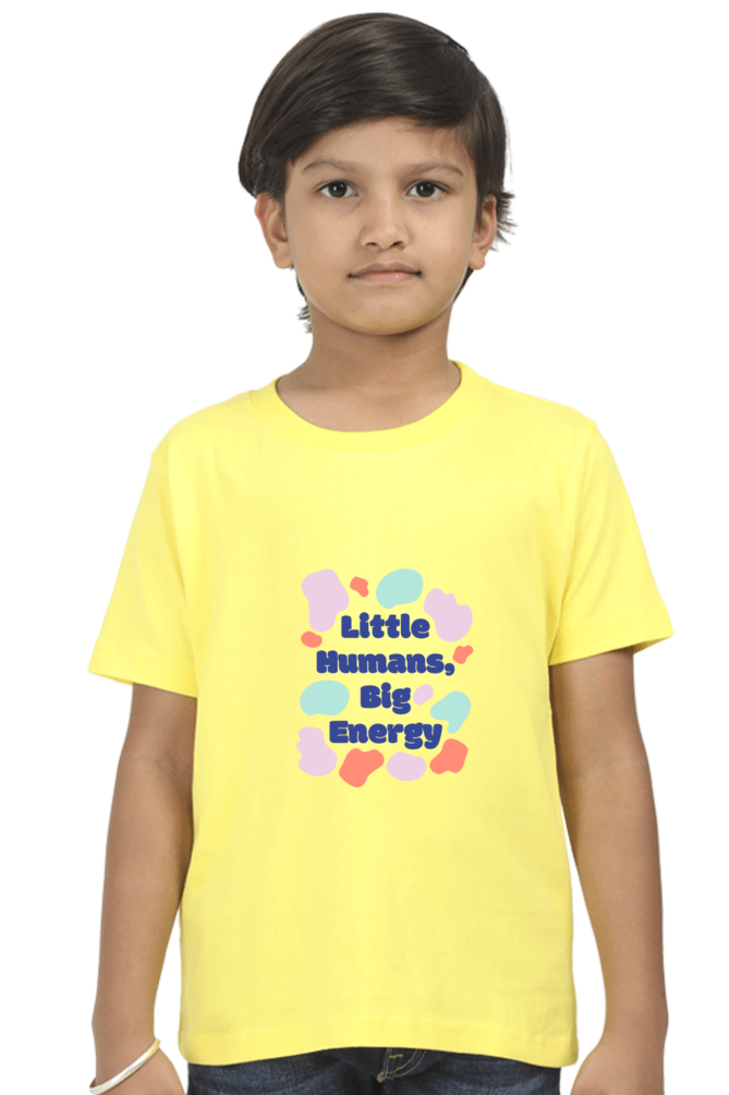 "Boy Round Neck Little Humans Big Energy Half Sleeves T-Shirt"