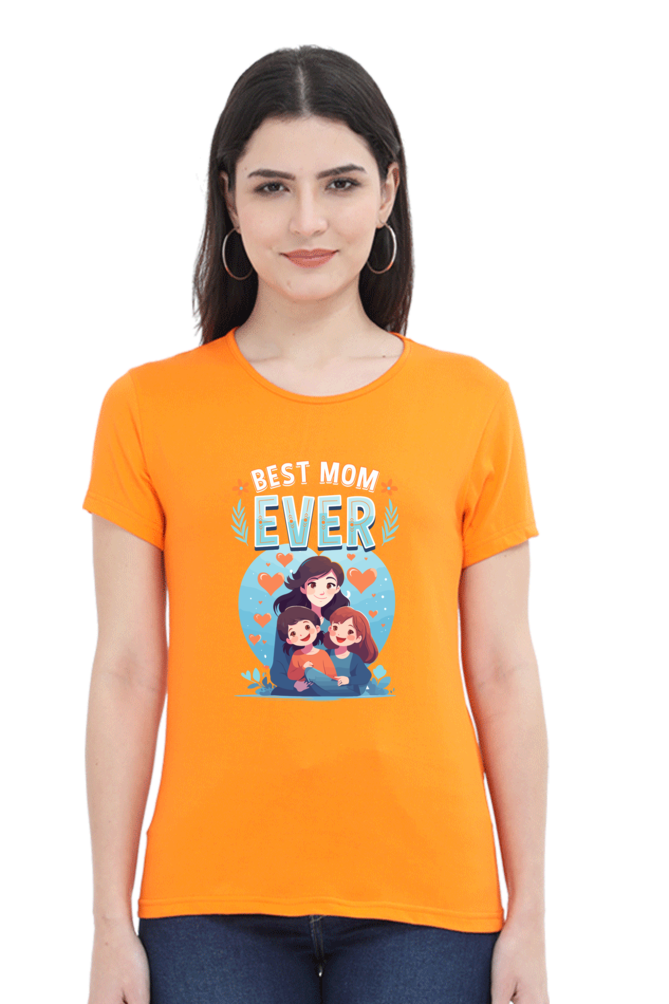 Women's "Best Mom Ever" T-Shirt