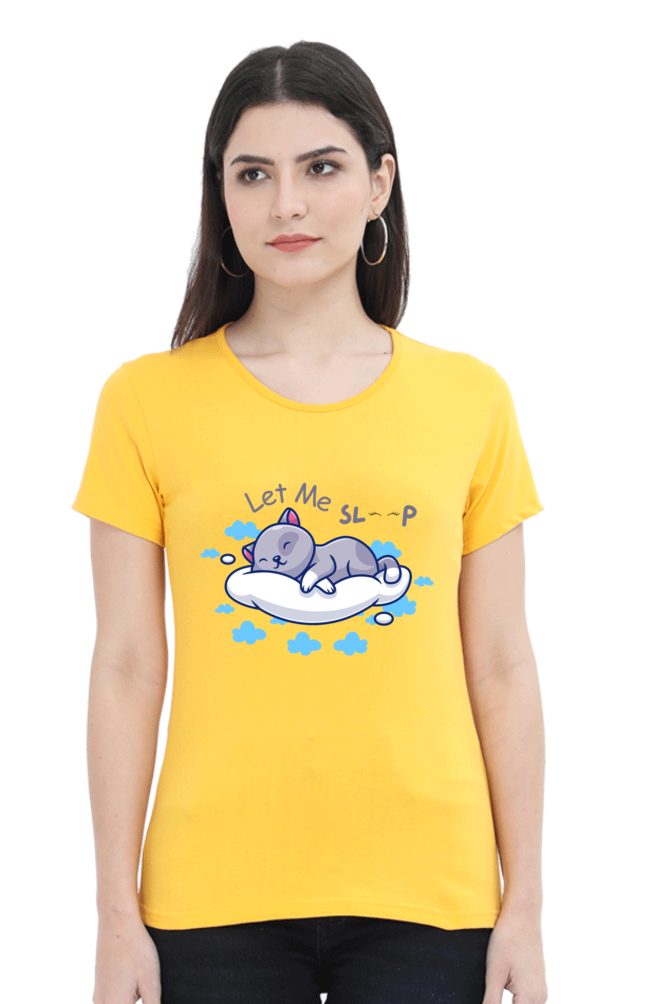 Women's "Let Me Sleep" T-Shirt