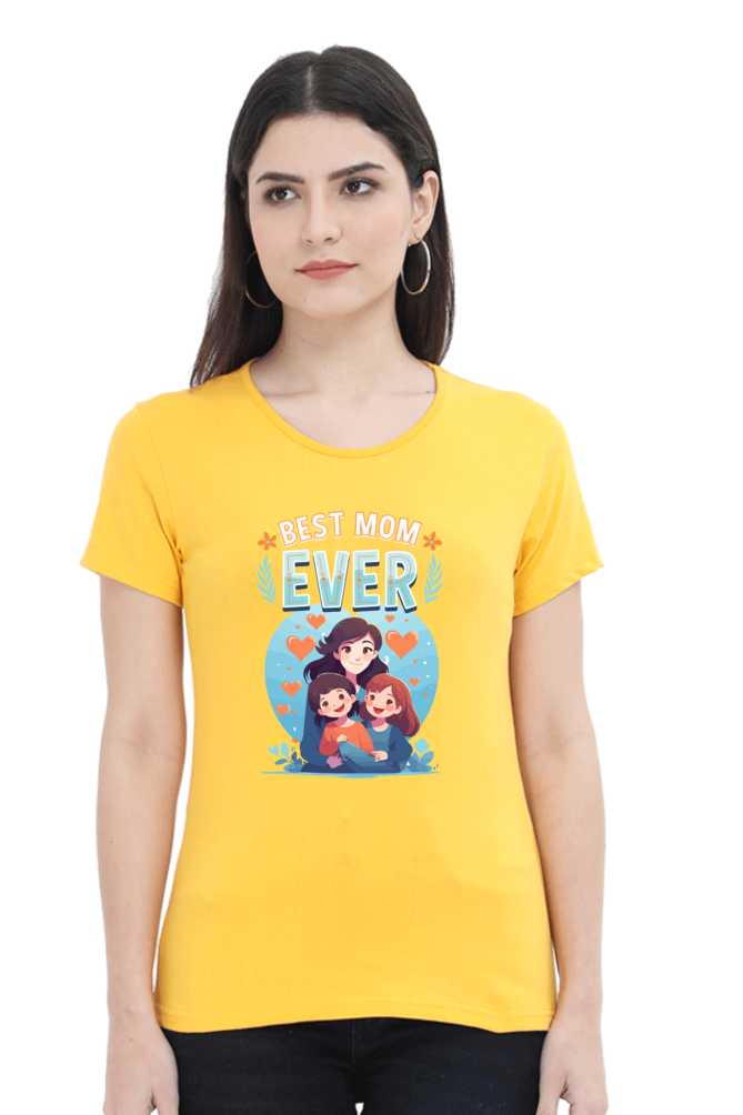 Women's "Best Mom Ever" T-Shirt