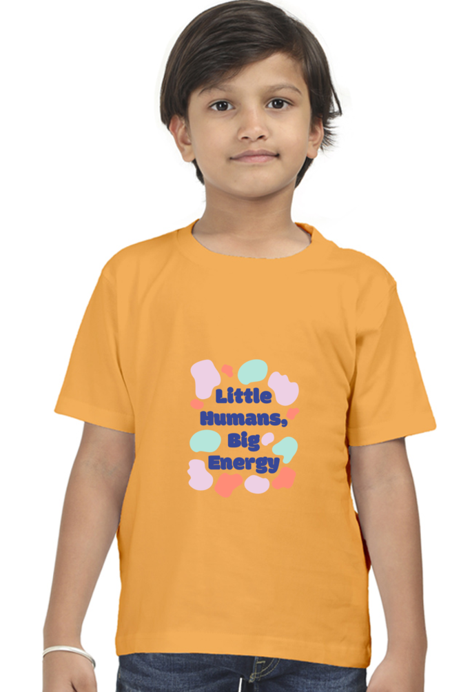 "Boy Round Neck Little Humans Big Energy Half Sleeves T-Shirt"