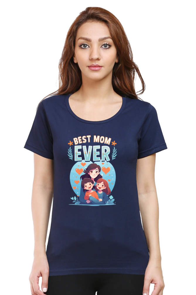 Women's "Best Mom Ever" T-Shirt