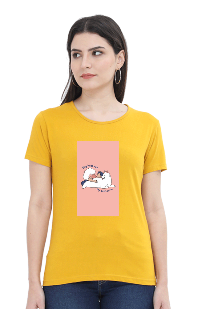 Women's "Dog Hugs Are My Self Care" T-Shirt