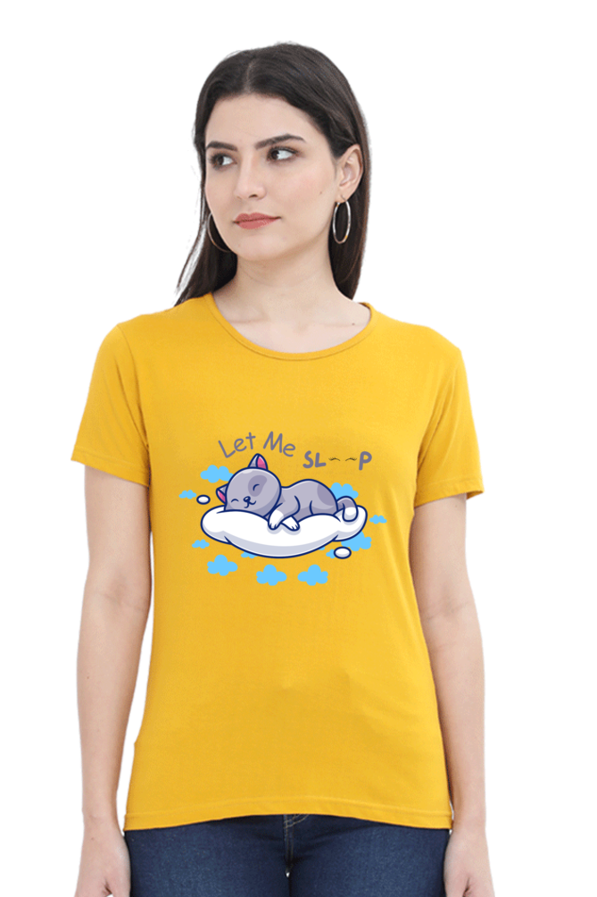 Women's "Let Me Sleep" T-Shirt