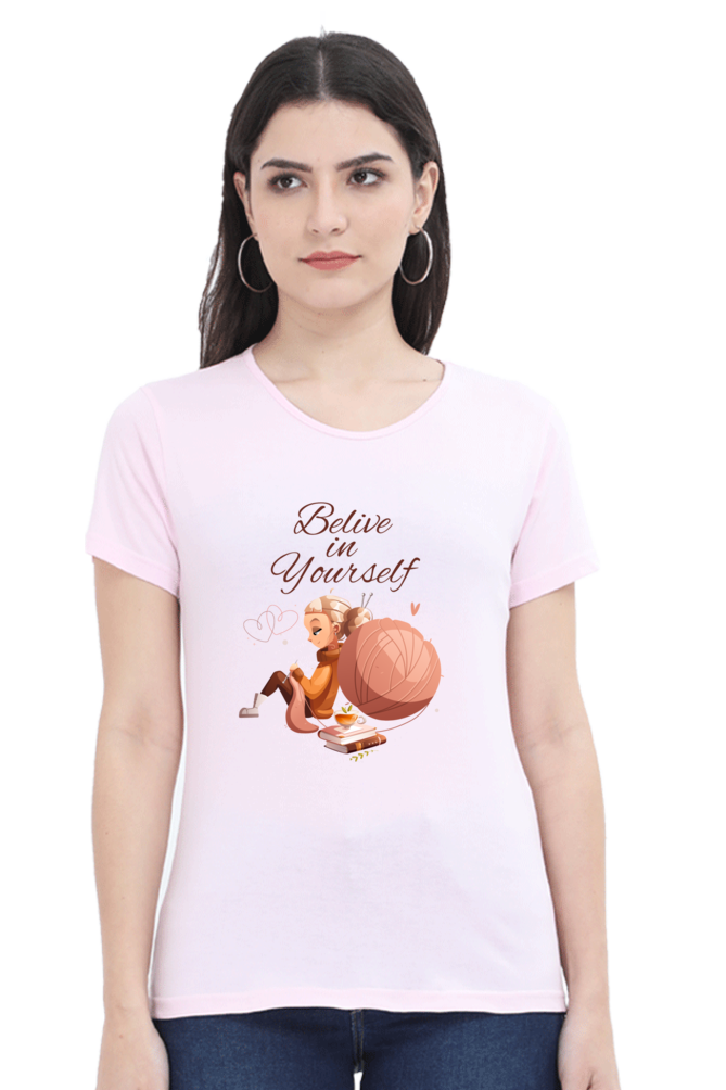 Believe in Yourself Women's T-Shirt