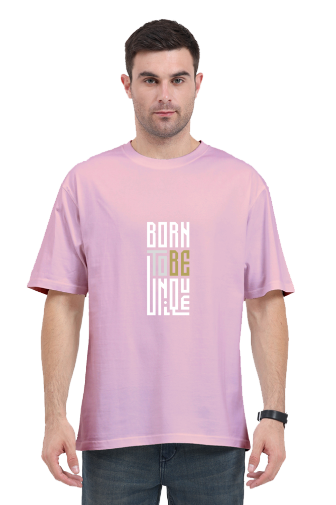 Unisex Oversized "Born to Be Unique" T-Shirt