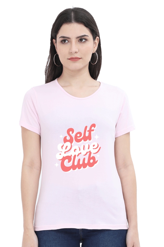 Women’s “Self Love Club” T-Shirt - Empower Your Style