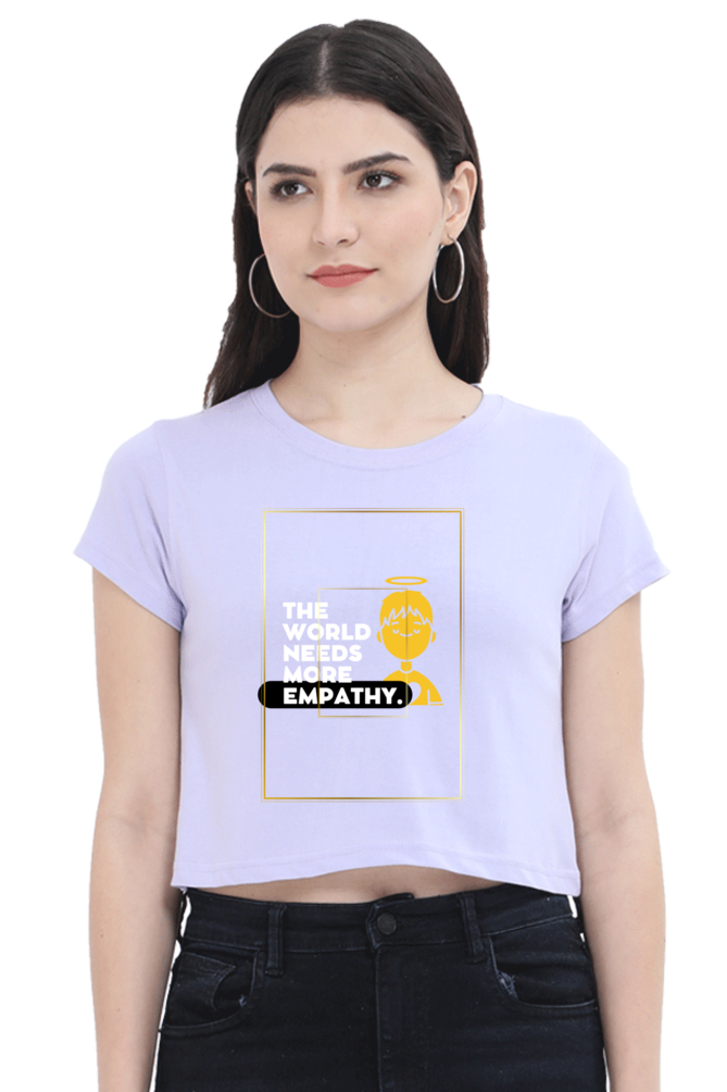 Women’s “The World Needs More Empathy” Crop Top