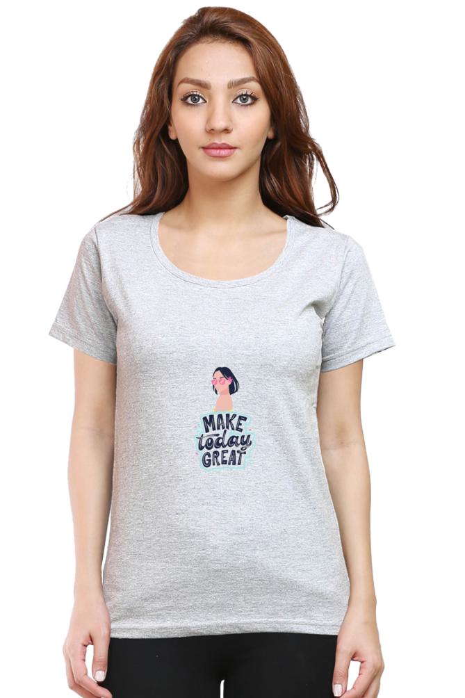 Women's "Make Today Great" T-Shirt