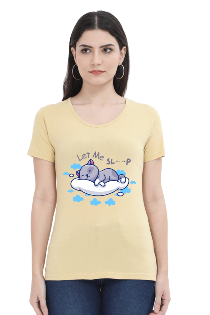 Women's "Let Me Sleep" T-Shirt