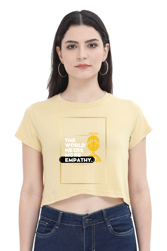 Women’s “The World Needs More Empathy” Crop Top