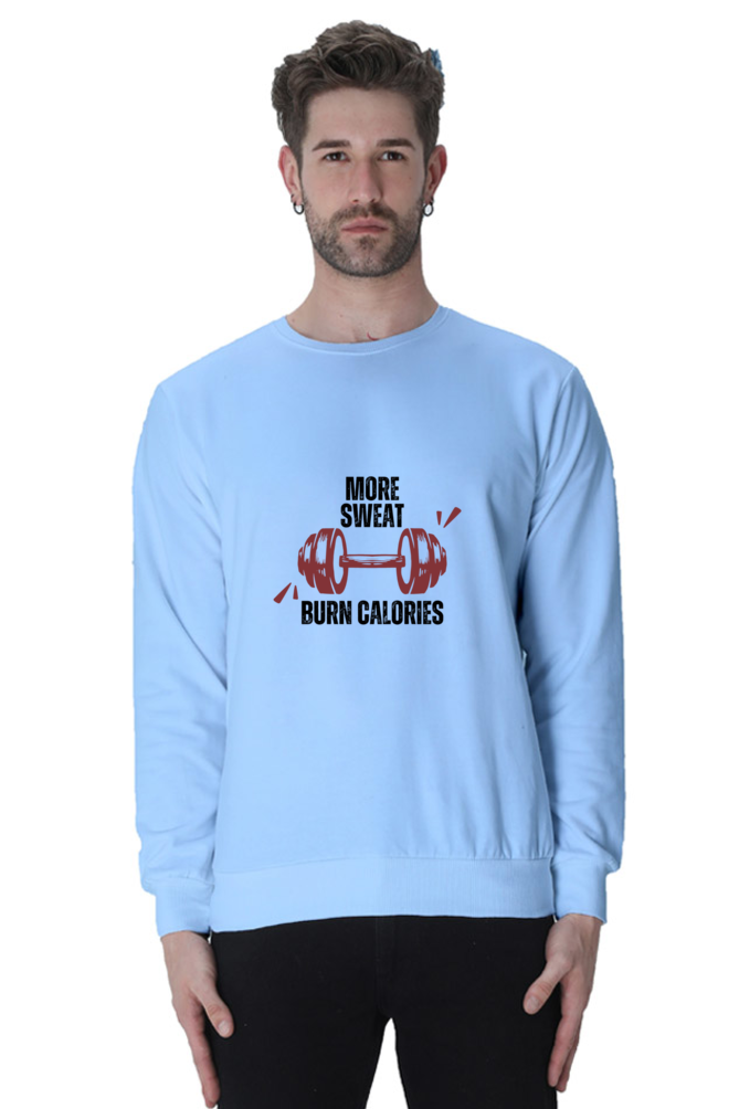 Unisex “More Sweat, Burn Calories” Sweatshirt