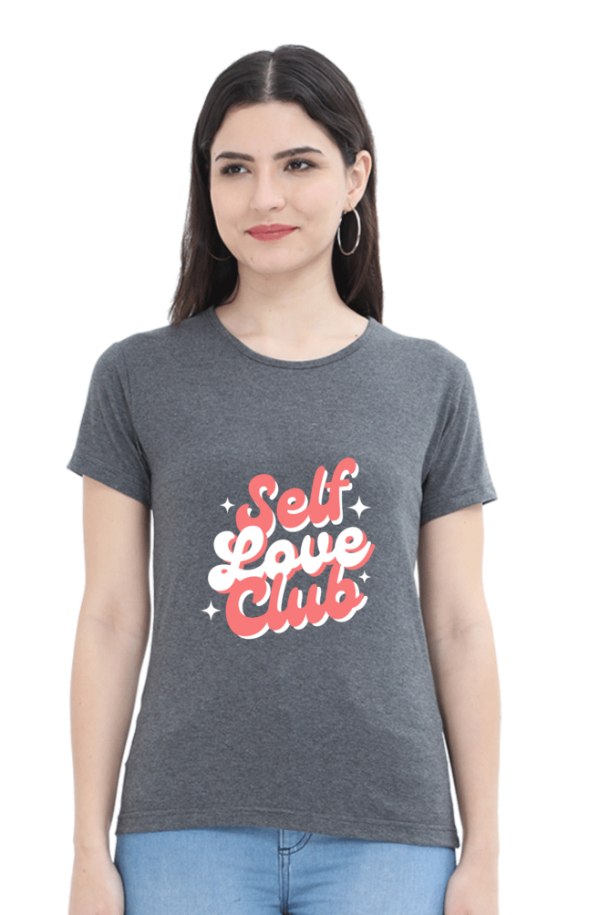 Women’s “Self Love Club” T-Shirt - Empower Your Style