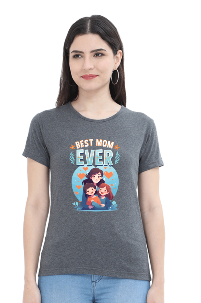 Women's "Best Mom Ever" T-Shirt