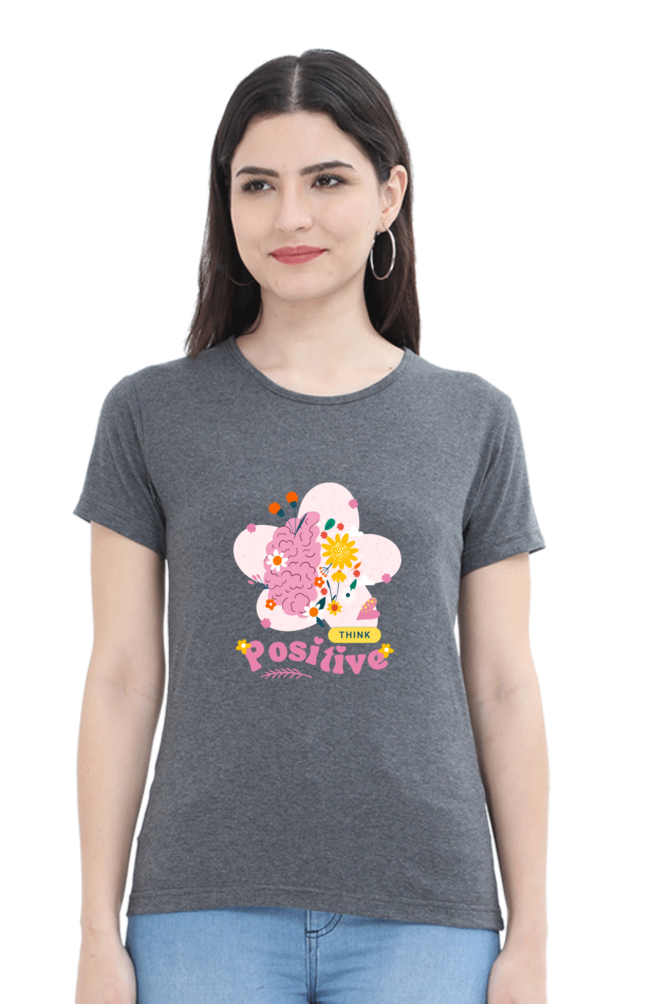 Women's "Think Positive" Round Neck T-Shirt