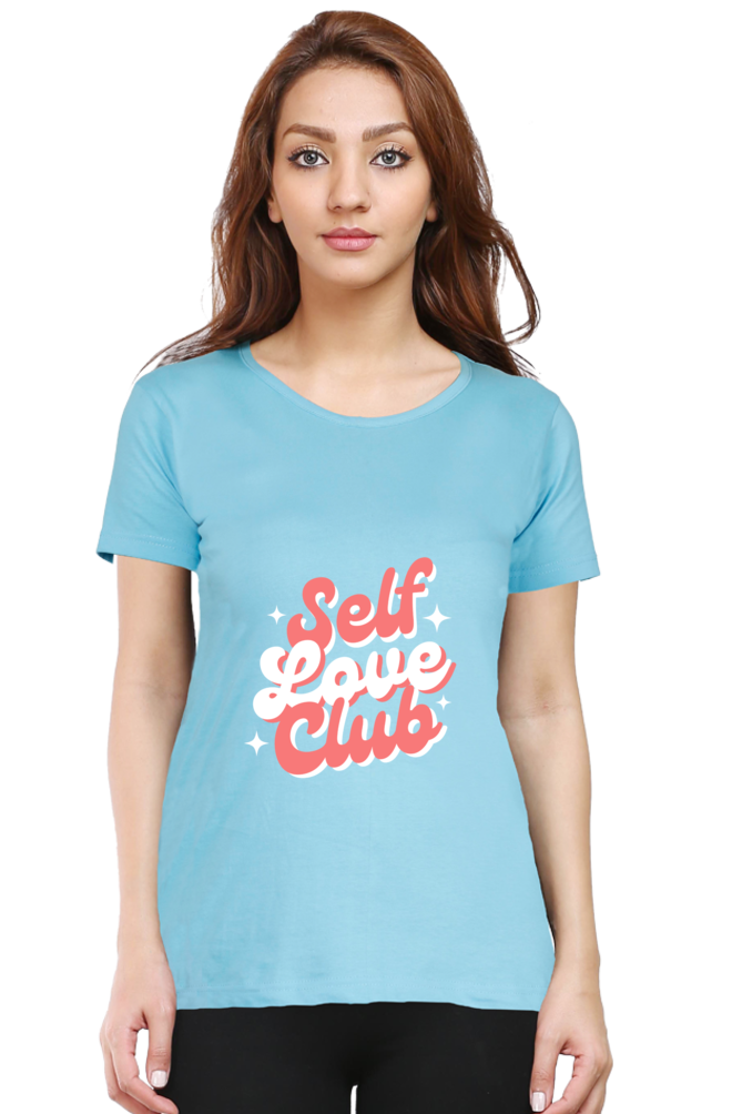 Women’s “Self Love Club” T-Shirt - Empower Your Style