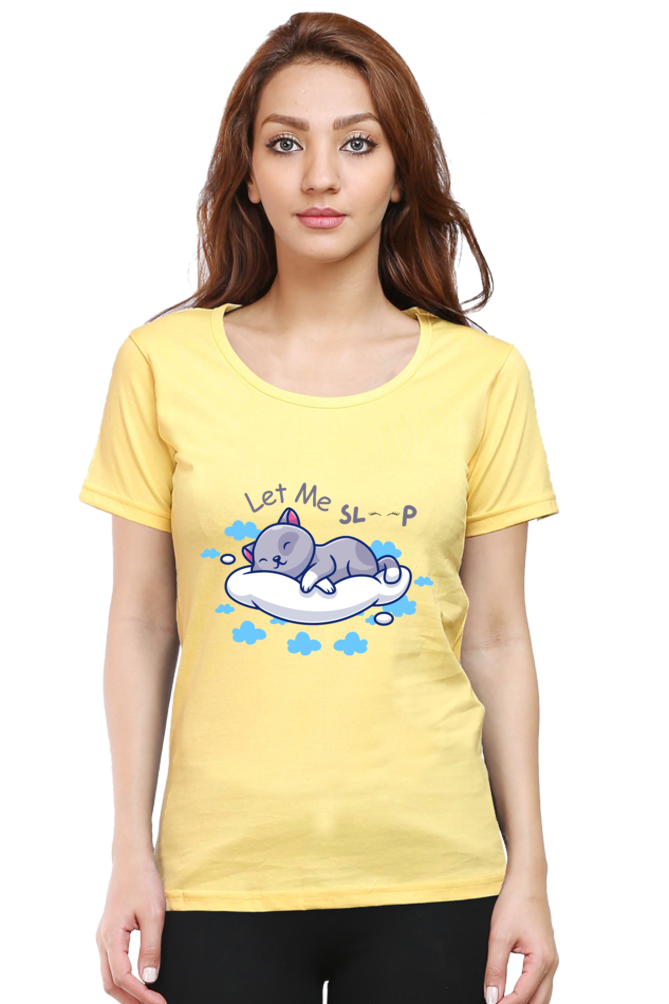 Women's "Let Me Sleep" T-Shirt