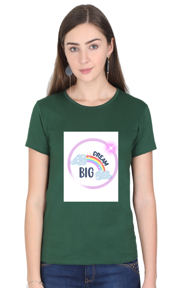 Women's "Dream Big" Round Neck T-Shirt