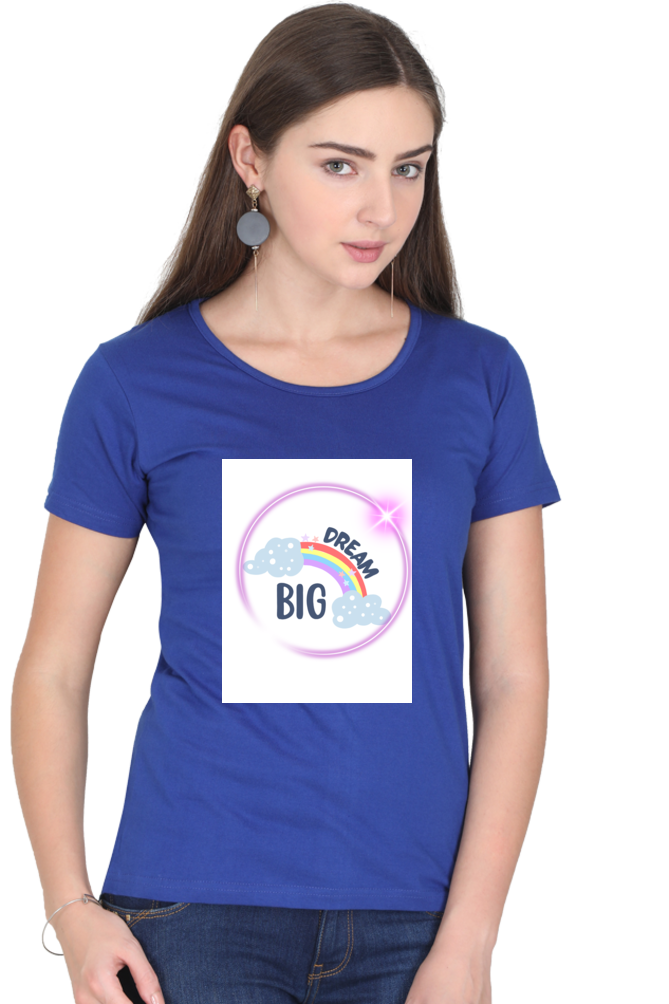 Women's "Dream Big" Round Neck T-Shirt