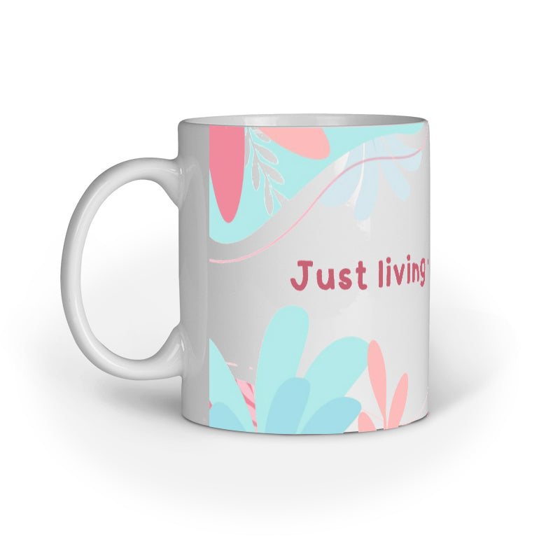 "Just Living My Best Life" Mug