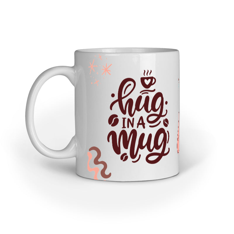 "Hug in a Mug" Mug