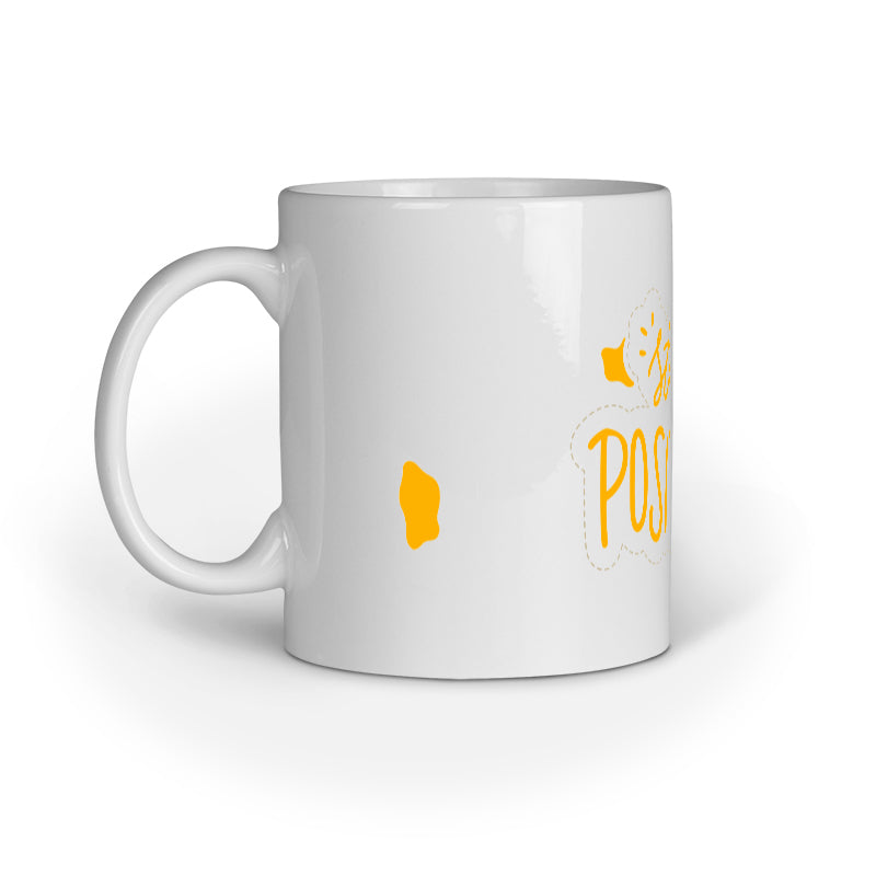 "Stay Positive" Mug