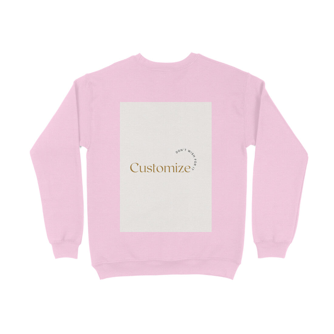 Front and Back Both-Customizable Men's Sweatshirts| Ideal for Brother/ Father/ Boyfriend/ Friends/ Corporates